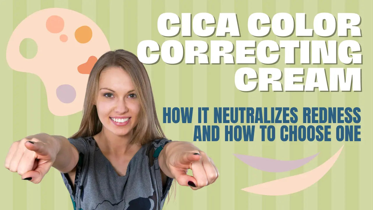 Cica-Color-Correcting-Cream-How-It-Neutralizes-Redness-and-How-to-Choose-One The Korean Style