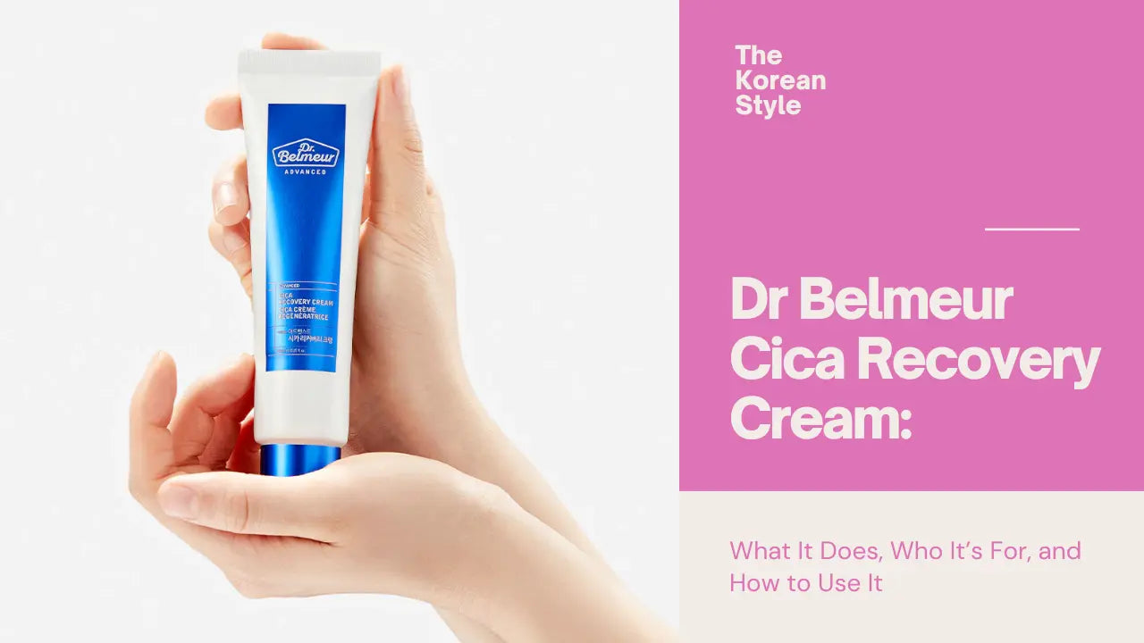 Dr-Belmeur-Cica-Recovery-Cream-What-It-Does-Who-It-s-For-and-How-to-Use-It The Korean Style