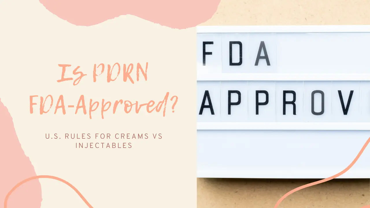 Is-PDRN-FDA-Approved-U.S.-Rules-for-Creams-vs-Injectables The Korean Style