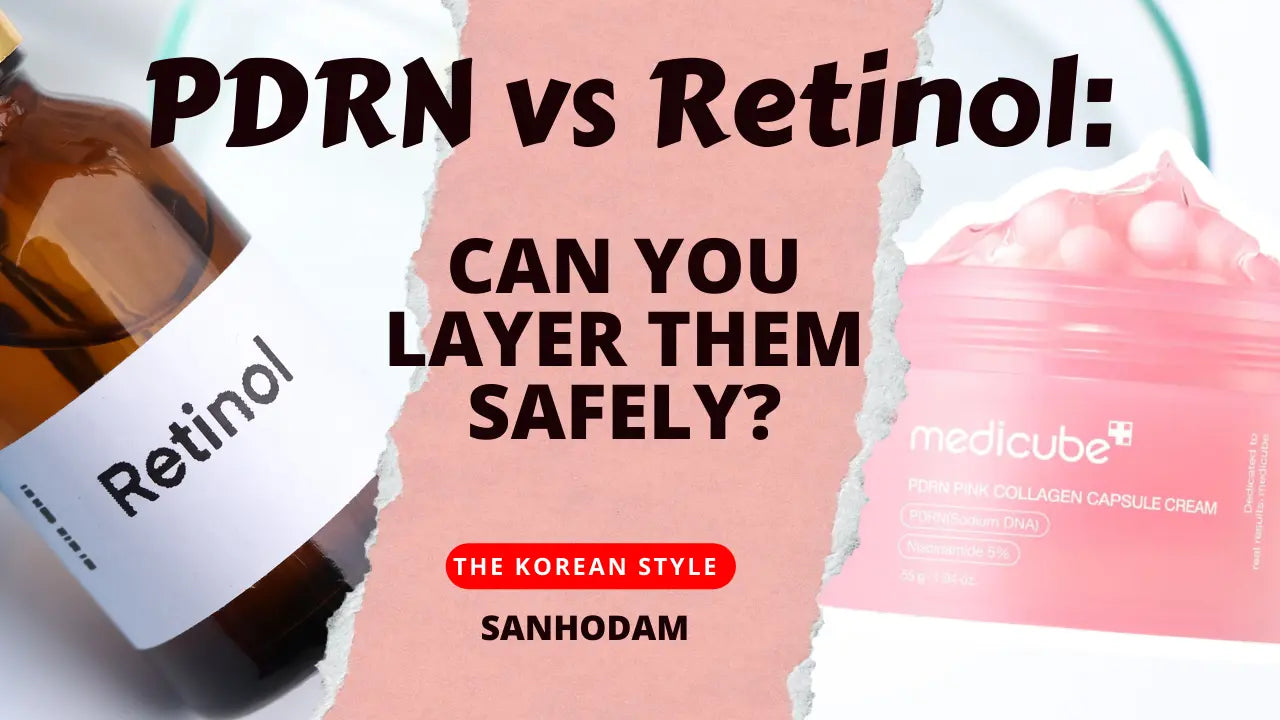 PDRN-vs-Retinol-Can-You-Layer-Them-Safely The Korean Style