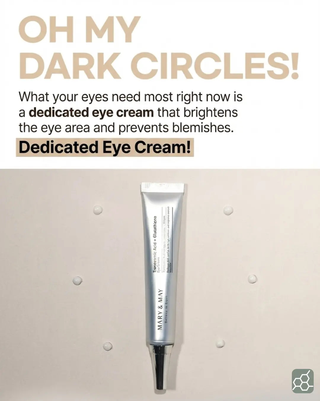 MARY&MAY Tranexamic Acid + Glutathione Eye Cream (30g ≈ 1.06 oz.)